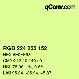 Color code: RGB 224 255 152 | qconv.com