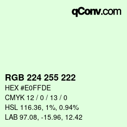 Color code: RGB 224 255 222 | qconv.com