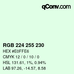 Color code: RGB 224 255 230 | qconv.com