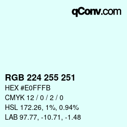 Color code: RGB 224 255 251 | qconv.com