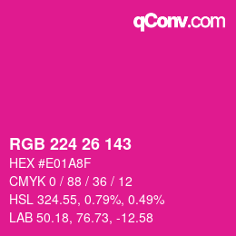 カラーコード: RGB 224 26 143 | qconv.com