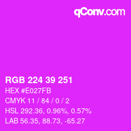 カラーコード: RGB 224 39 251 | qconv.com