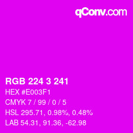 Color code: RGB 224 3 241 | qconv.com