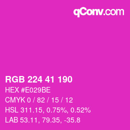 颜色代码: RGB 224 41 190 | qconv.com