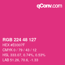 カラーコード: RGB 224 48 127 | qconv.com
