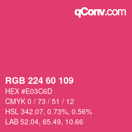 カラーコード: RGB 224 60 109 | qconv.com
