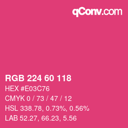 カラーコード: RGB 224 60 118 | qconv.com