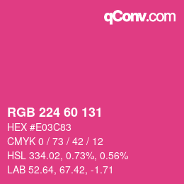 カラーコード: RGB 224 60 131 | qconv.com