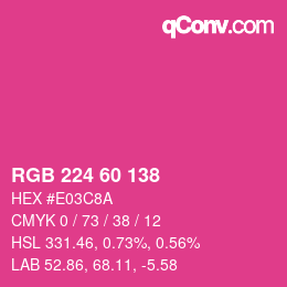カラーコード: RGB 224 60 138 | qconv.com