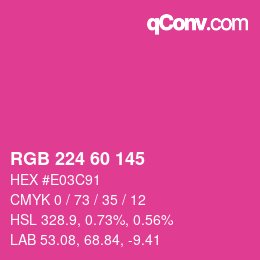 カラーコード: RGB 224 60 145 | qconv.com