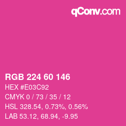 カラーコード: RGB 224 60 146 | qconv.com