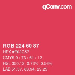 カラーコード: RGB 224 60 87 | qconv.com