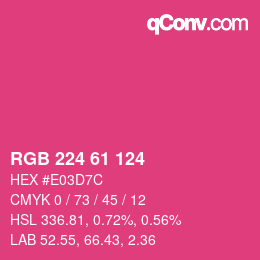 カラーコード: RGB 224 61 124 | qconv.com