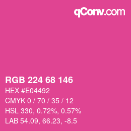 カラーコード: RGB 224 68 146 | qconv.com