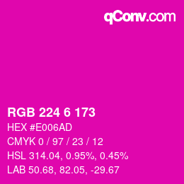 Color code: RGB 224 6 173 | qconv.com