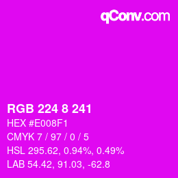 カラーコード: RGB 224 8 241 | qconv.com