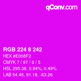 颜色代码: RGB 224 8 242 | qconv.com