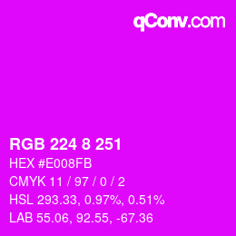 Color code: RGB 224 8 251 | qconv.com