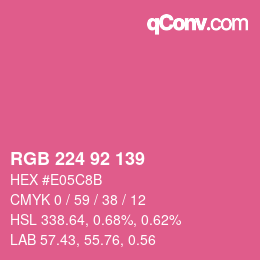 カラーコード: RGB 224 92 139 | qconv.com