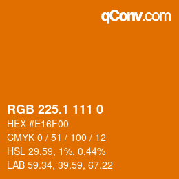カラーコード: RGB 225.1 111 0 | qconv.com