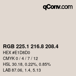 カラーコード: RGB 225.1 216.8 208.4 | qconv.com