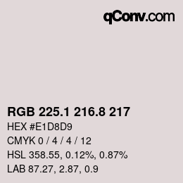 カラーコード: RGB 225.1 216.8 217 | qconv.com