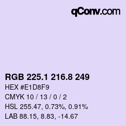 カラーコード: RGB 225.1 216.8 249 | qconv.com