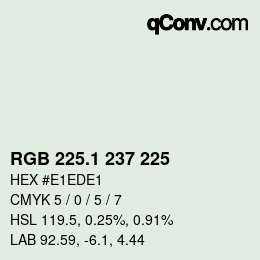 Color code: RGB 225.1 237 225 | qconv.com