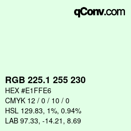 Color code: RGB 225.1 255 230 | qconv.com