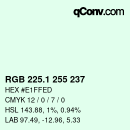 カラーコード: RGB 225.1 255 237 | qconv.com