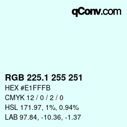 カラーコード: RGB 225.1 255 251 | qconv.com