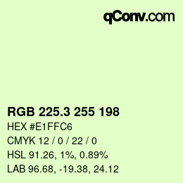 カラーコード: RGB 225.3 255 198 | qconv.com