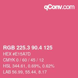 カラーコード: RGB 225.3 90.4 125 | qconv.com