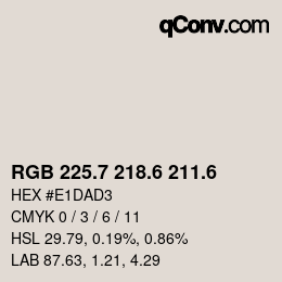 カラーコード: RGB 225.7 218.6 211.6 | qconv.com