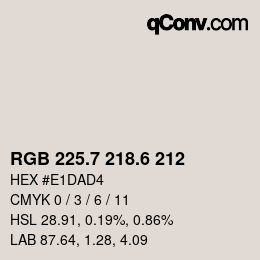 カラーコード: RGB 225.7 218.6 212 | qconv.com
