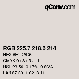 カラーコード: RGB 225.7 218.6 214 | qconv.com