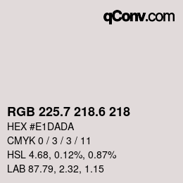 カラーコード: RGB 225.7 218.6 218 | qconv.com