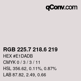 カラーコード: RGB 225.7 218.6 219 | qconv.com