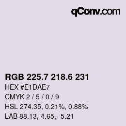 カラーコード: RGB 225.7 218.6 231 | qconv.com