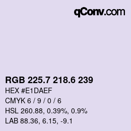 カラーコード: RGB 225.7 218.6 239 | qconv.com