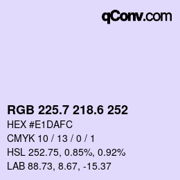 カラーコード: RGB 225.7 218.6 252 | qconv.com
