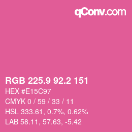カラーコード: RGB 225.9 92.2 151 | qconv.com