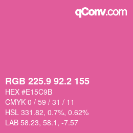 カラーコード: RGB 225.9 92.2 155 | qconv.com