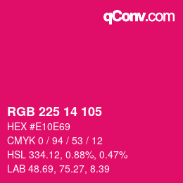 カラーコード: RGB 225 14 105 | qconv.com