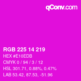 Color code: RGB 225 14 219 | qconv.com