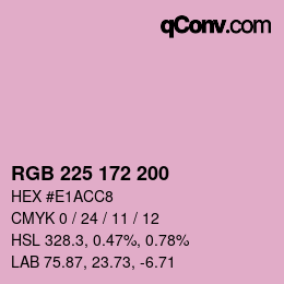 カラーコード: RGB 225 172 200 | qconv.com
