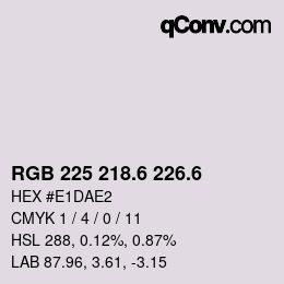 カラーコード: RGB 225 218.6 226.6 | qconv.com