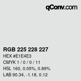 颜色代码: RGB 225 228 227 | qconv.com