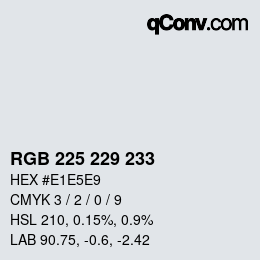 カラーコード: RGB 225 229 233 | qconv.com