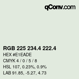 カラーコード: RGB 225 234.4 222.4 | qconv.com